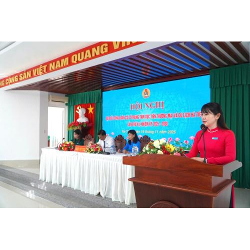 Hội nghị đại biểu công đoàn cơ sở Trung tâm Xúc tiến Thương mại và Du lịch Hà Tiên khóa VII, nhiệm kỳ 2025 – 2030